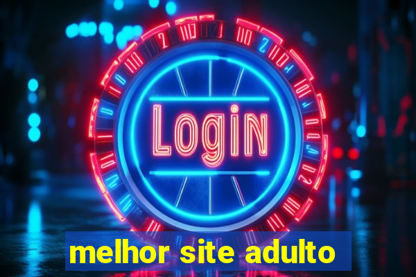 melhor site adulto